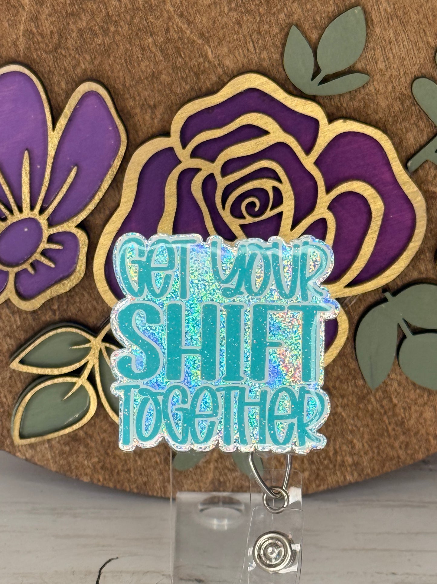 Get Your Shift Together Badge Topper