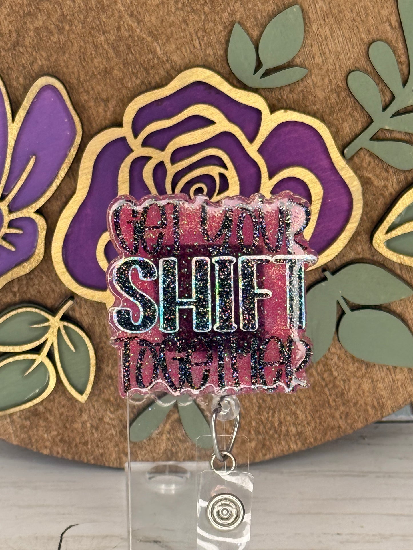 Pink Get Your Shift Together Badge Topper