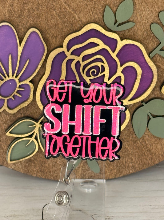 Pink & Black Get Your Shift Together Badge Topper