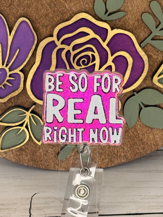 Be So For Real Badge Topper
