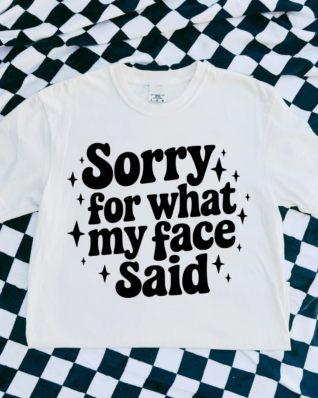 Sorry For My Face Black