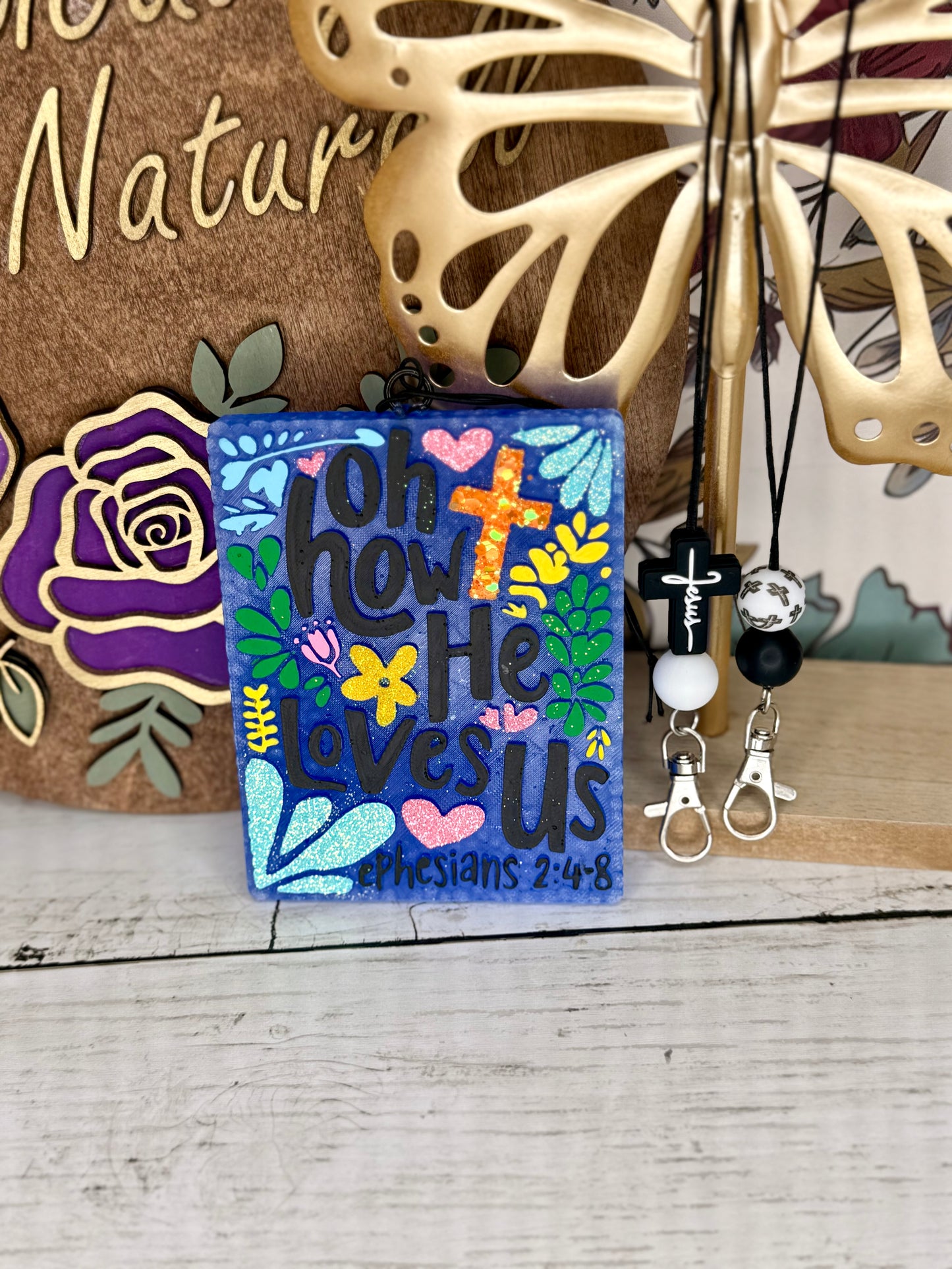 Oh How He Loves Us Freshie