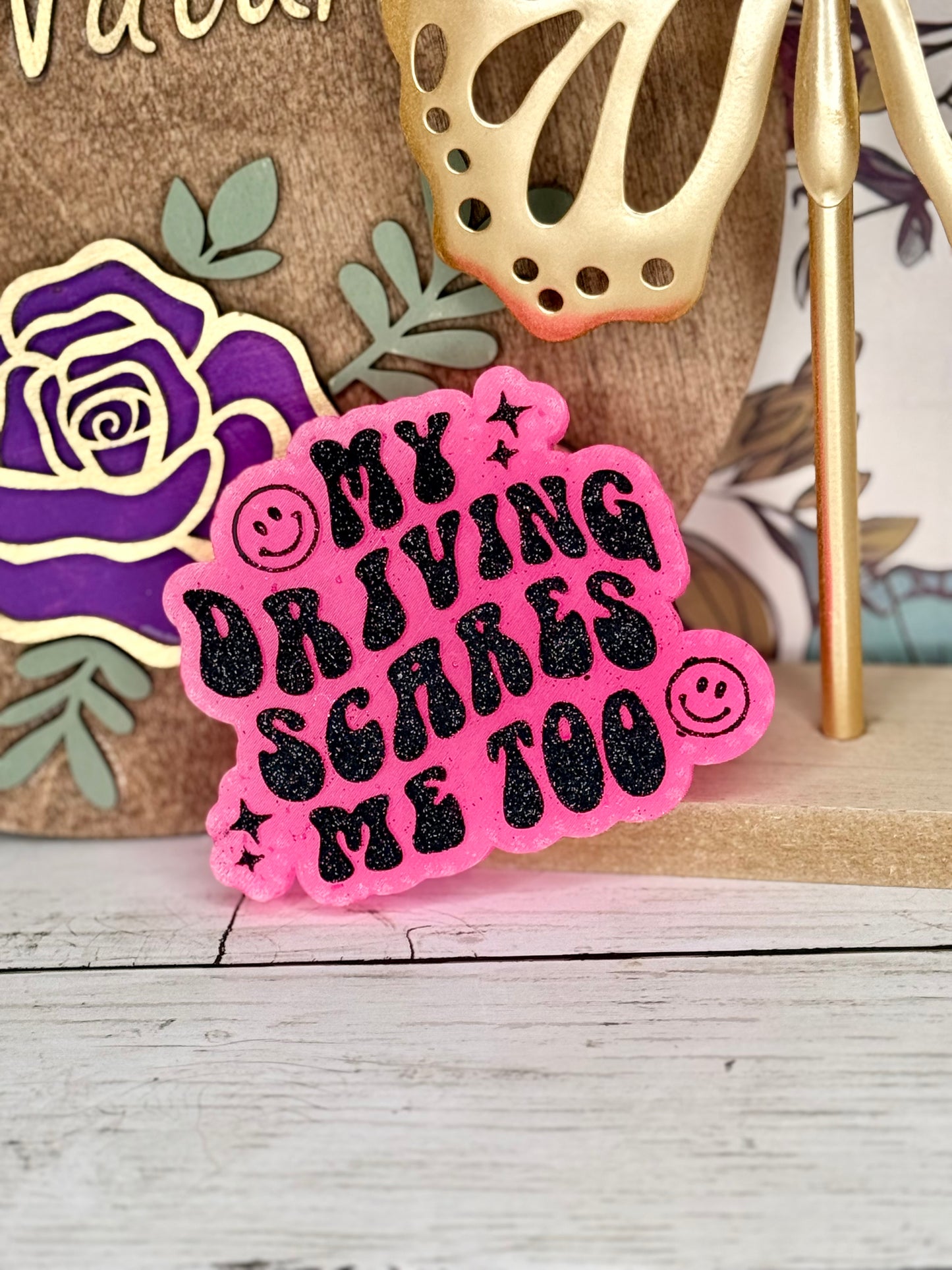 My Driving Scares Me Too Freshie