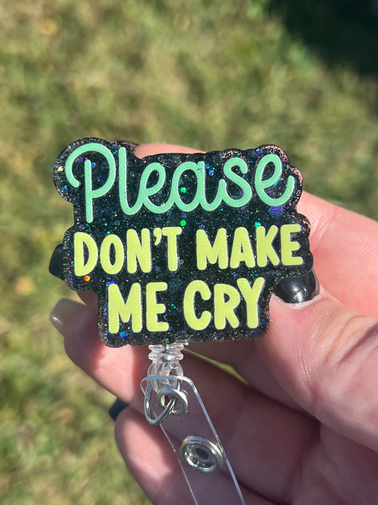 Please Don't Make Me Cry Badge Reel