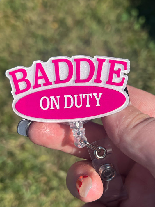 Baddie On Duty Badge Reel